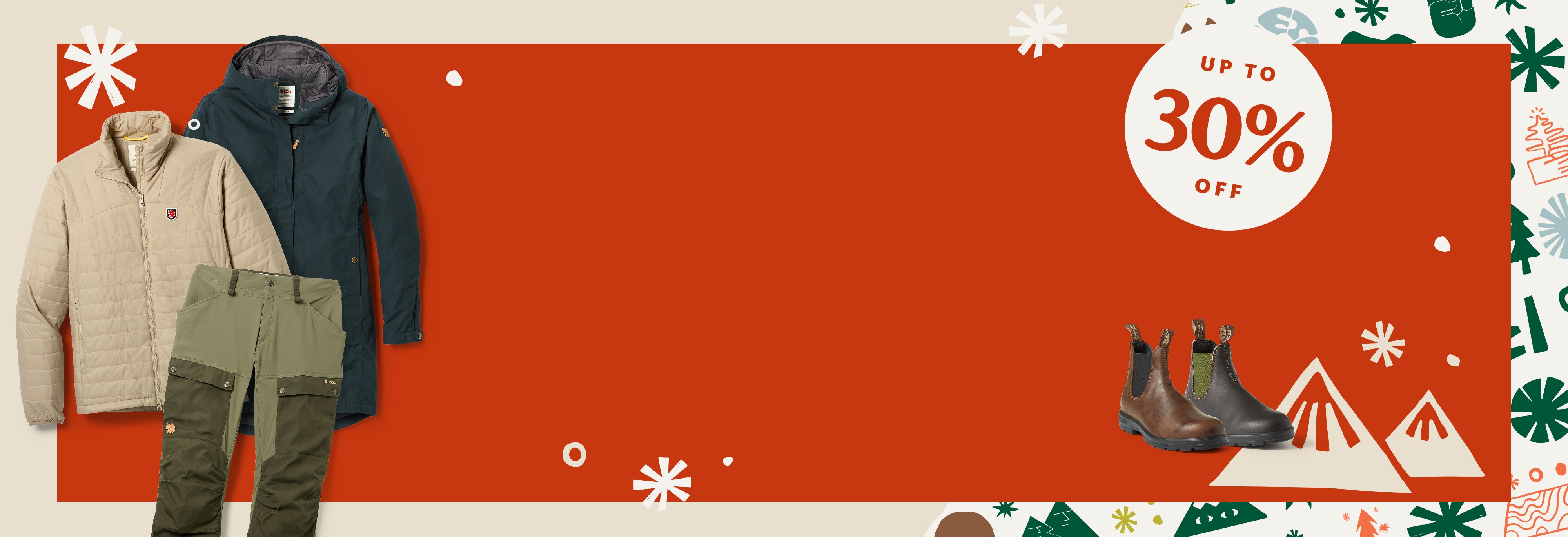 It's Cyber Monday! Up to 30% off. Two jackets, a pair of pants, and Blundstone books over a red background with holiday wrapping paper in the corner.