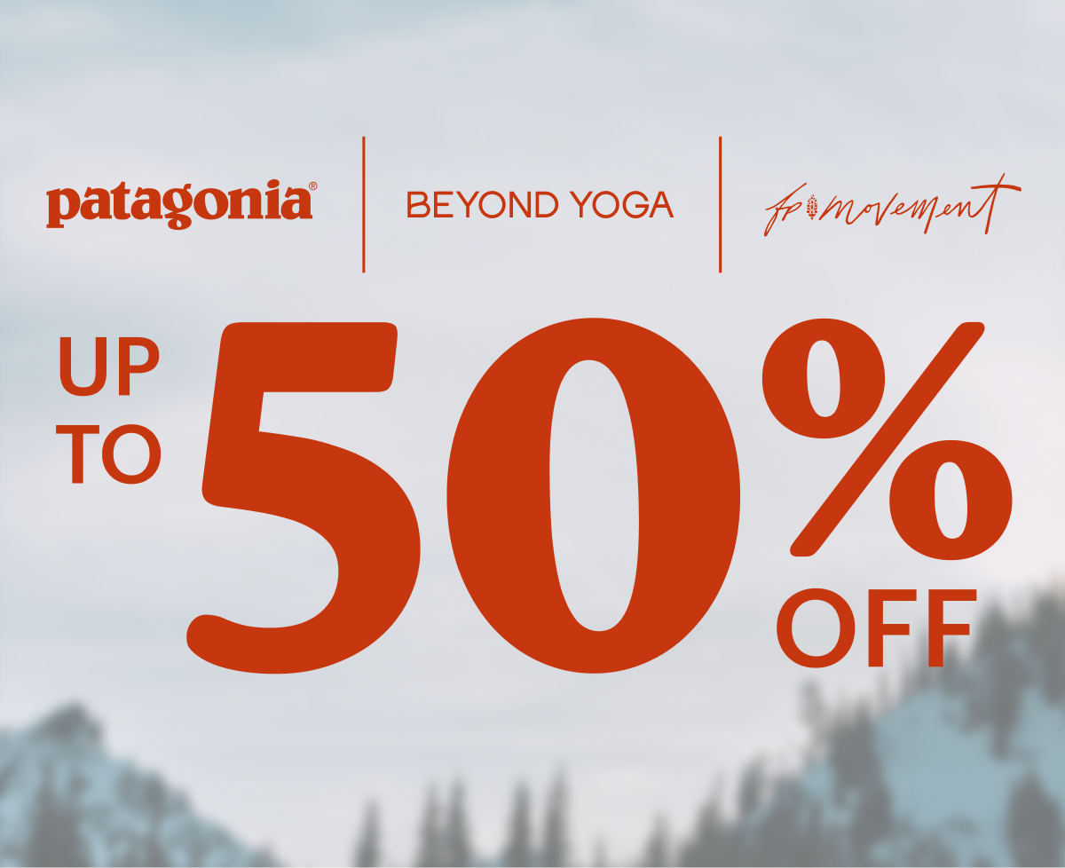 Text reads: ‘Patagonia, Beyond Yoga, & FP Movement. Up to 50% off.’ over an image of a snowy mountain range. 