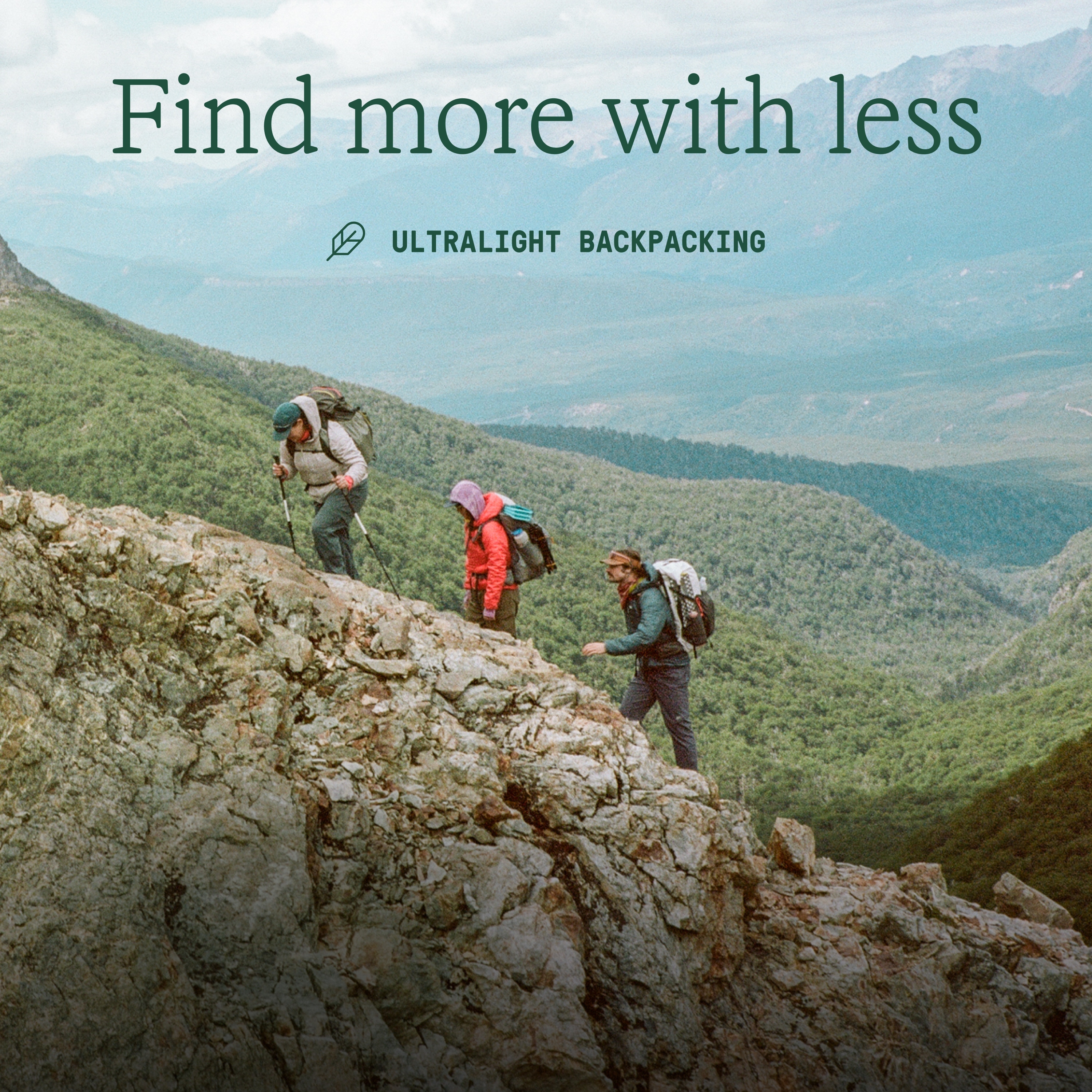 Text reads: ‘Find more with less. Ultralight backpacking’ over an image of three people trekking up a large rock with a grassy mountain range in the background.