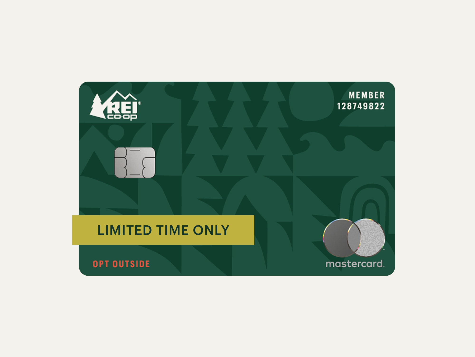 Limited time only! The R E I Co-op Mastercard. Opt Outside.