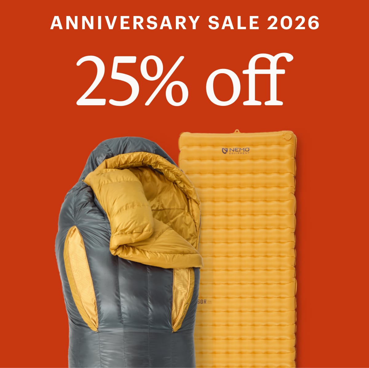 Text reads: ‘Anniversary Sale 2026. 25% off’ over a sleeping bag and sleeping pad from NEMO.