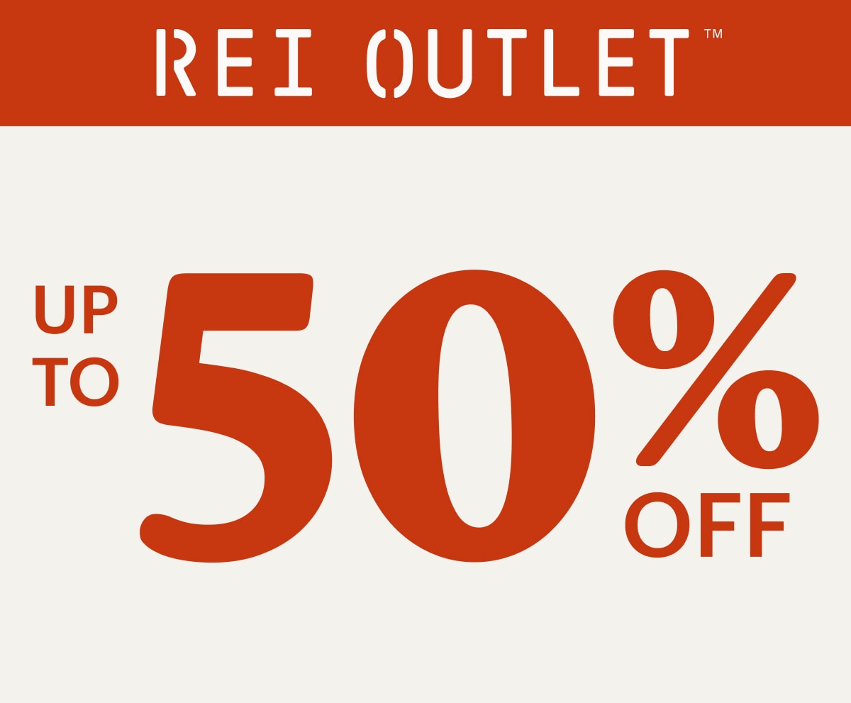 Up to 50% off R E I Outlet.