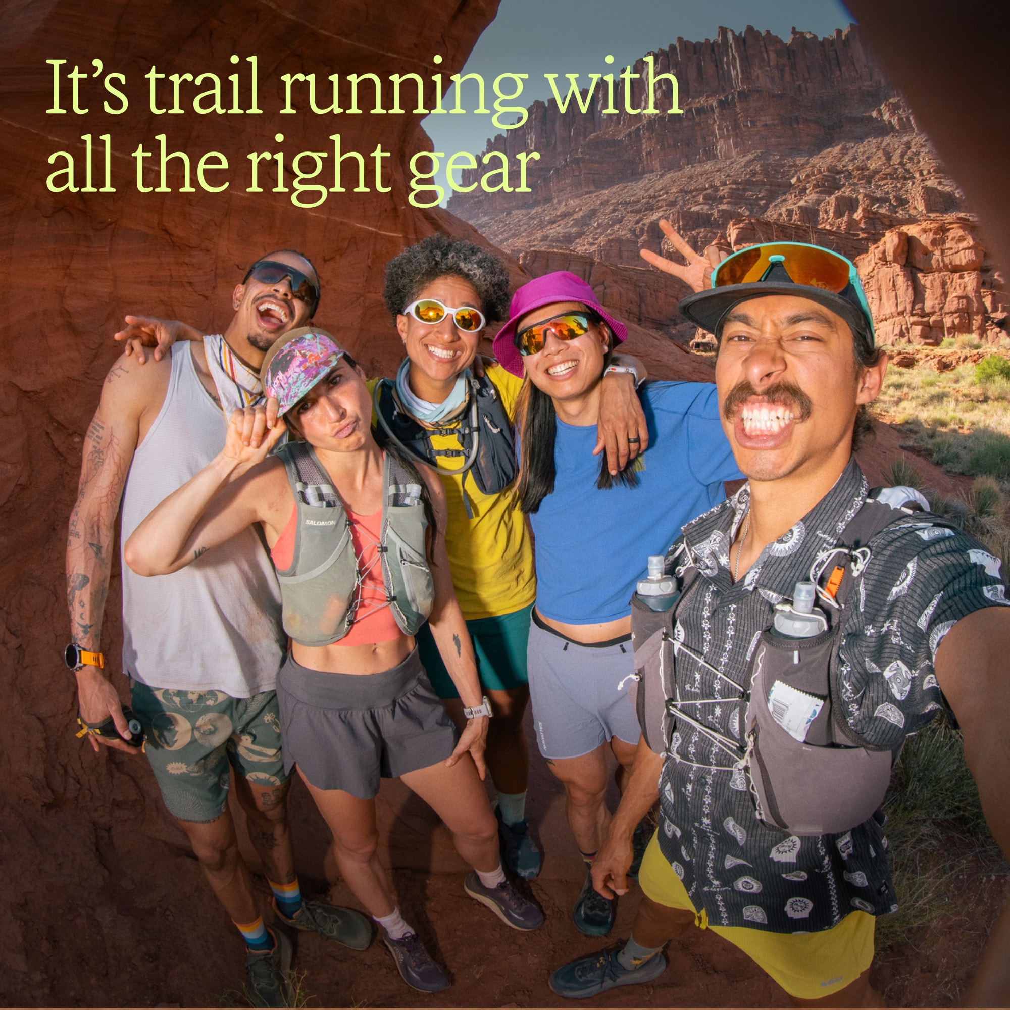 Text reads: ‘It’s trail running with all the right gear’ over an image of a group photo of runners smiling, laughing, and making funny faces for the camera.