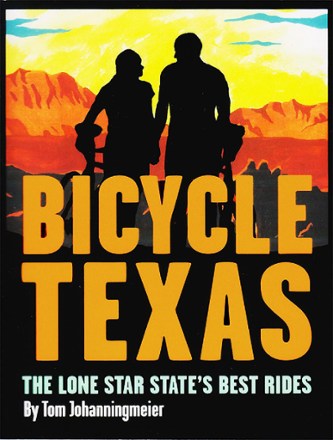  Bicycle Texas: The Lone Star State's Best Rides 0