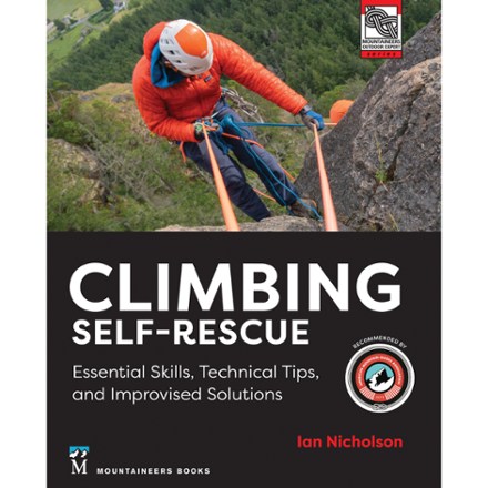 Mountaineers Books Climbing Self-Rescue: Essential Skills, Technical Tips and Improvised Solutions 0