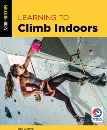 FalconGuides Learning to Climb Indoors - 3rd Edition 0