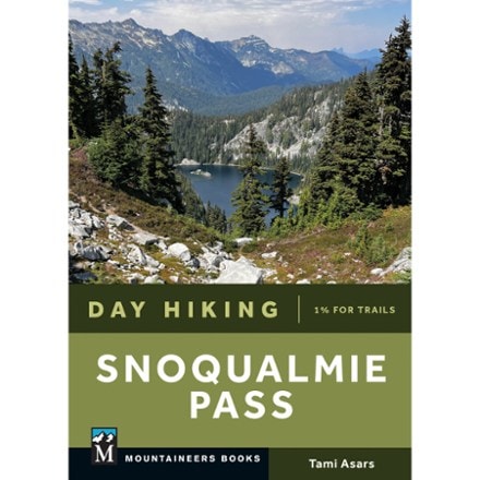Mountaineers Books Day Hiking: Snoqualmie Pass 0