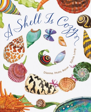 Chronicle Books A Shell Is Cozy 0
