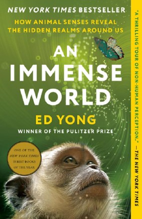 Random House Inc. An Immense World: How Animal Senses Reveal the Hidden Realms Around Us 0