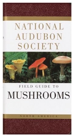  National Audubon Society Field Guide to Mushrooms: North America 0