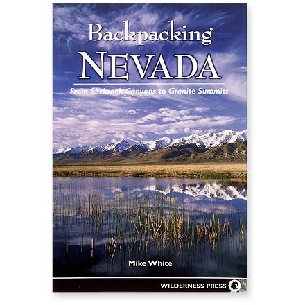 Menasha Ridge Press Backpacking Nevada: From Slickrock Canyons to Granite Summits 0