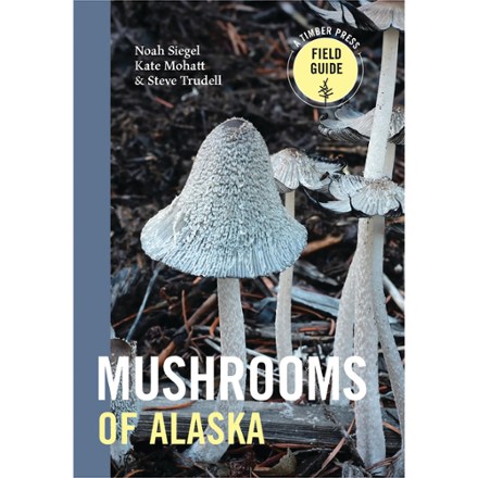 Timber Press Mushrooms Of Alaska 0
