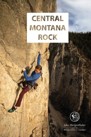 Sharp End Publishing Central Montana Rock - 2nd Edition 0