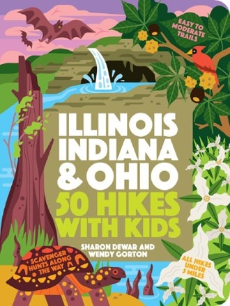 Timber Press 50 Hikes with Kids: Illinois, Indiana and Ohio 0