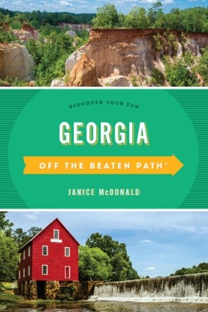 Globe Pequot Press Georgia Off the Beaten Path - 12th Edition 0