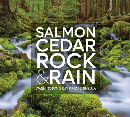 Mountaineers Books Salmon, Cedar, Rock and Rain: Washington's Olympic Peninsula 0