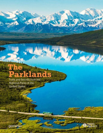 The Parklands: Trails and Secrets From the National Parks of the United States 0