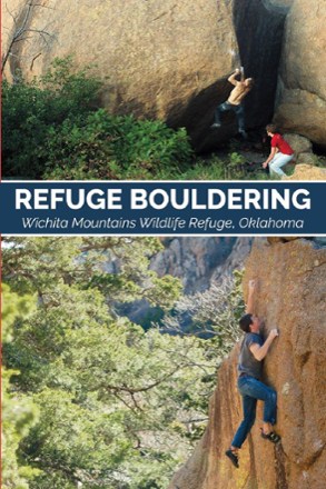 Sharp End Publishing Refuge Bouldering: Wichita Mountains Wildlife Refuge, Oklahoma 0