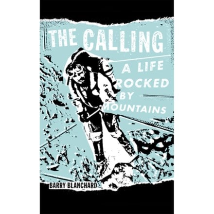 Patagonia Books The Calling: A Life Rocked by Mountains 0