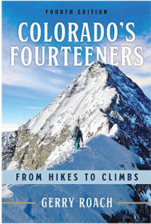 Fulcrum Colorado's Fourteeners: From Hikes to Climbs - 4th Edition 0