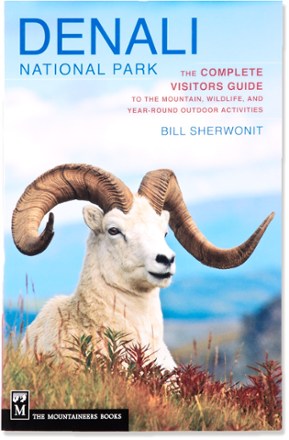Mountaineers Books Denali National Park: The Complete Visitors Guide - 2nd Edition 1
