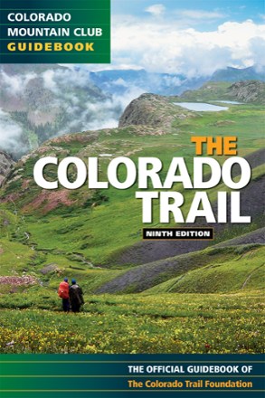 Colorado Mountain Club The Colorado Trail - Ninth Edition 0