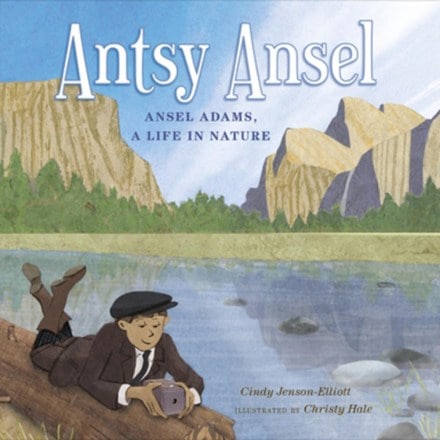 Yosemite Conservancy Antsy Ansel: Ansel Adams, a Life in Nature 0
