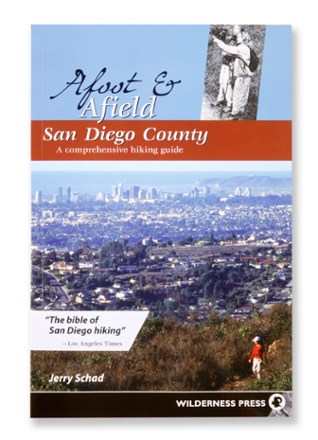 Wilderness Press Afoot and Afield San Diego County - 4th Edition 0