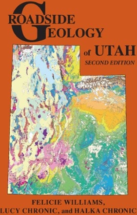 Mountain Press Roadside Geology of Utah - 2nd Edition 0