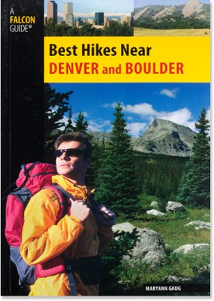 Falconguides Best Hikes Near Denver And Boulder Rei Com