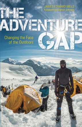 Mountaineers Books The Adventure Gap: Changing the Face of the Outdoors 0