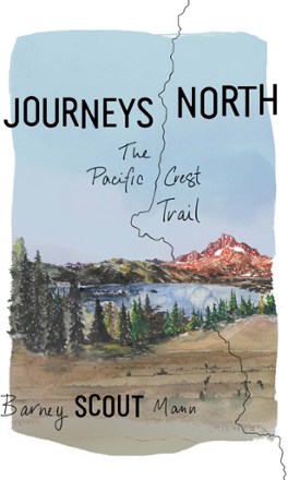 Mountaineers Books Journeys North: The Pacific Crest Trail