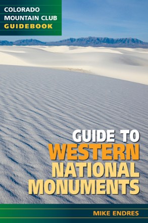 Mountaineers Books Guide to Western National Monuments 0