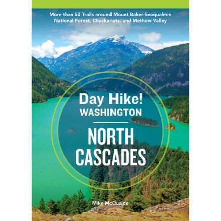 Sasquatch Books Day Hike! Washington: North Cascades - 5th Edition 0