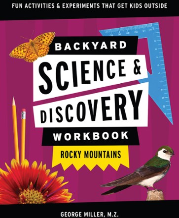 Adventure Publications Backyard Science & Discovery Workbook: Rocky Mountains 0