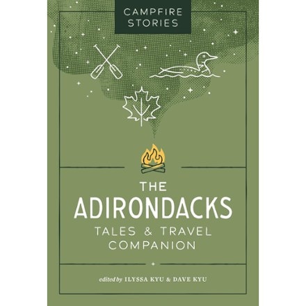 Mountaineers Books Campfire Stories: The Adirondacks 0
