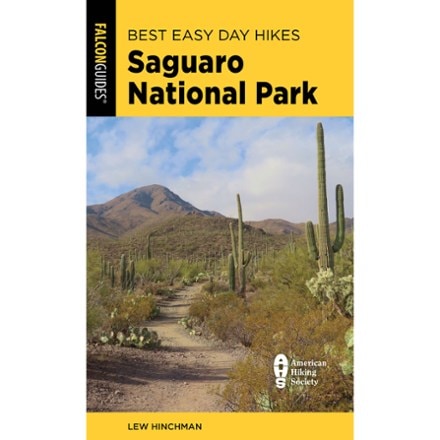 FalconGuides Best Easy Day Hikes Saguaro National Park 0