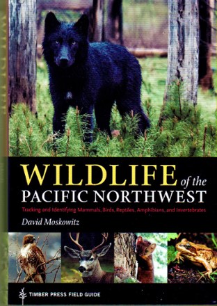 Timber Press Wildlife of the Pacific Northwest 0