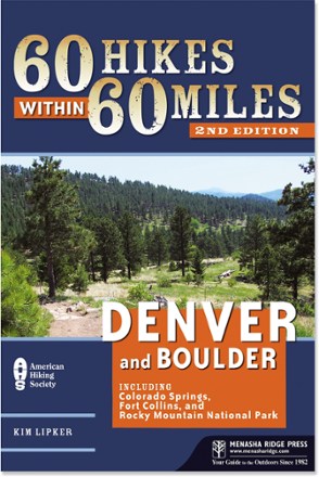 Menasha Ridge Press 60 Hikes within 60 Miles: Denver and Boulder - 2nd Edition