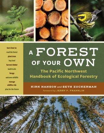 Mountaineers Books A Forest Of Your Own: The Pacific Northwest Handbook of Ecological Forestry 0