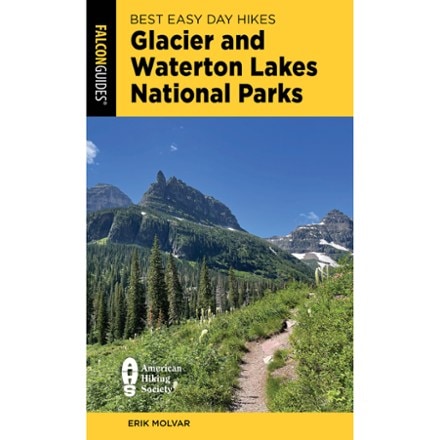 FalconGuides Best Easy Day Hikes Glacier and Waterton Lakes National Parks - 5th Edition 0