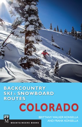 Backcountry Ski & Snowboard Routes: Colorado 0