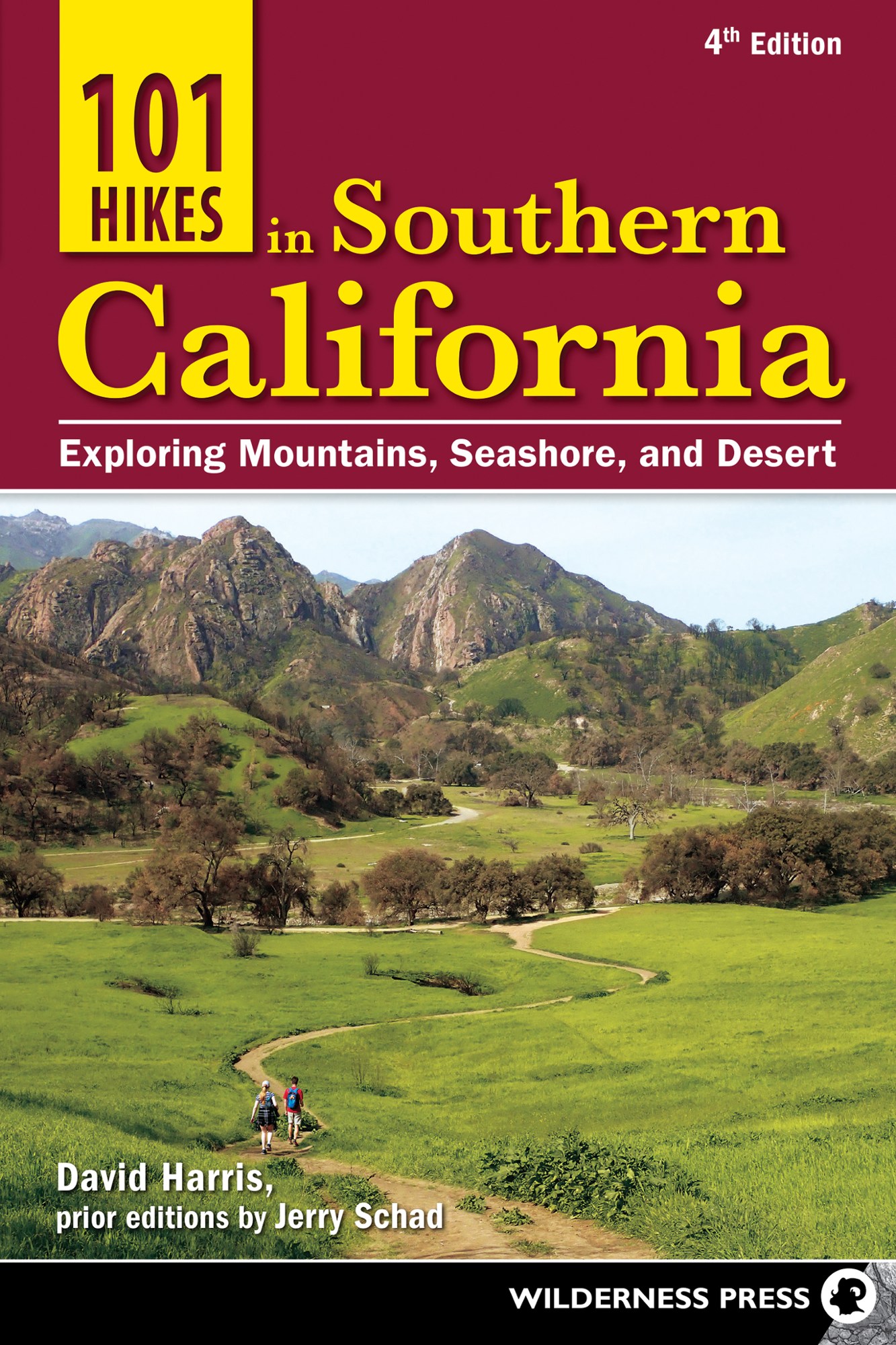 101 Hikes in Southern California - 4th Edition California Hiking Guidebooks, Paperback by David Harris and Jerry Schad