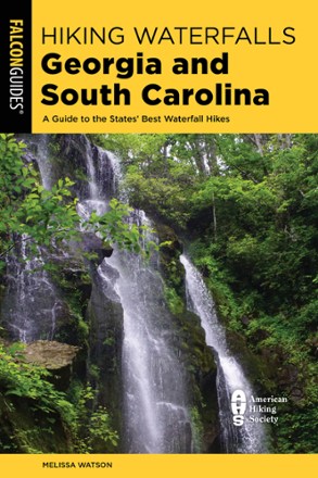 FalconGuides Hiking Waterfalls Georgia and South Carolina 0
