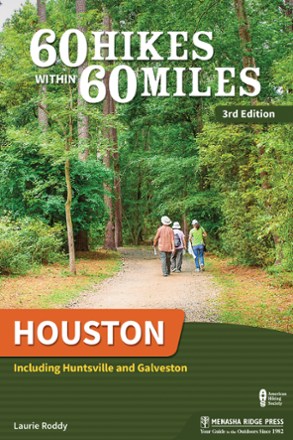 Menasha Ridge Press 60 Hikes Within 60 Miles: Houston - 3rd Edition 0