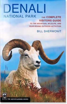 Mountaineers Books Denali National Park: The Complete Visitors Guide - 2nd Edition 0