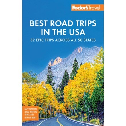 Fodor's Travel Guides Best Road Trips in the USA: 52 Epic Trips Across All 50 States 0