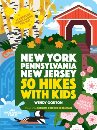 Timber Press 50 Hikes with Kids: New York, Pennsylvania and New Jersey 0