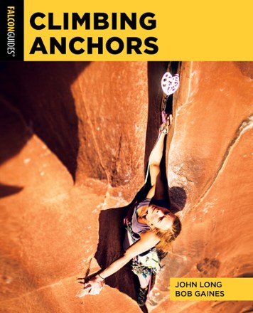 FalconGuides Climbing Anchors - 4th Edition 0