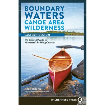 Wilderness Press Boundary Waters Canoe Area Wilderness Eastern Region - 6th Edition 0